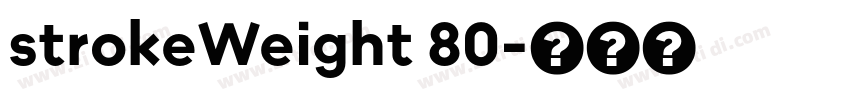 strokeWeight 80字体转换